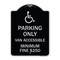Signmission Parking Van Accessible Minimum Fine $250 Heavy-Gauge Aluminum Sign, 24" x 18", BS-1824-23405 A-DES-BS-1824-23405 - alternate 1